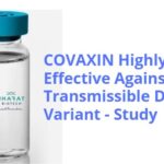 COVAXIN Highly Effective Against Transmissible Delta Variant - The Lancet